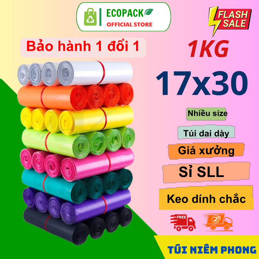 [ECOPACK] 1KG Túi niêm phong 17x30 , Túi gói hàng, Màng PE đầy đủ màu sắc siêu dày siêu bền giá rẻ