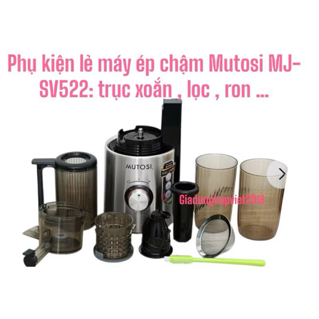 (Pass)Phụ Kiện Máy ép chậm Mutosi MJ-SV522
