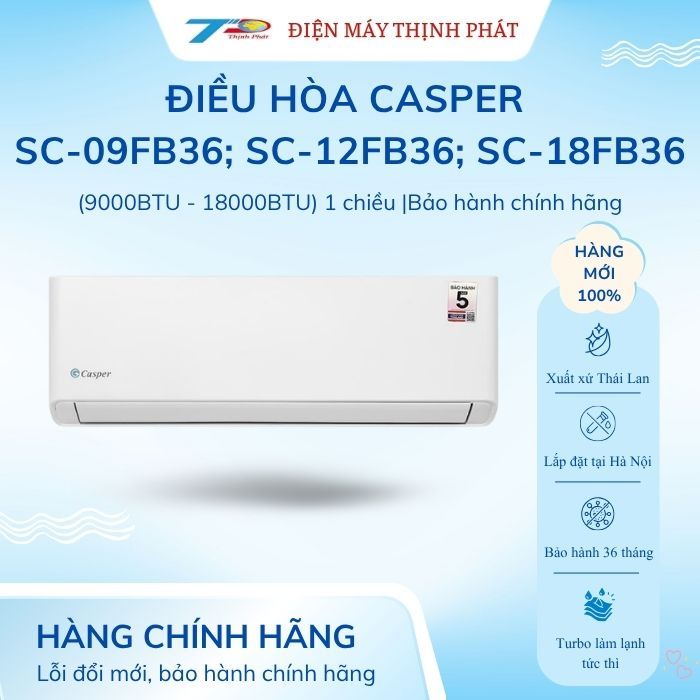 Điều Hòa Casper 1 Chiều SC-09FB36A, SC-12FB36A, SC-18FB36A 9000 - 18000BTU |Bảo hành chính hãng