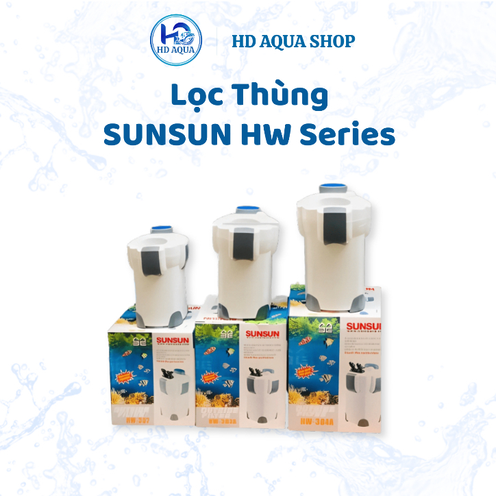 Lọc Thùng Thế Hệ Mới SunSun HW 302-303A-304A