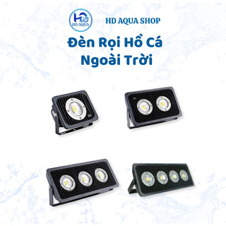 Đèn Rọi Ngoài Trời Cho Hồ Cá Koi 50W-100W-150W-200W (Không phải Mayin)