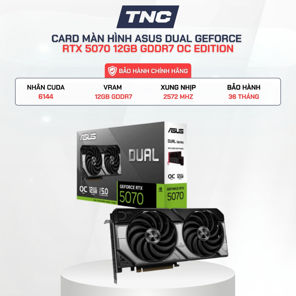 Card Màn Hình ASUS Dual GeForce RTX 5070 12GB GDDR7 OC Edition - BH 36 tháng - TNC STORE