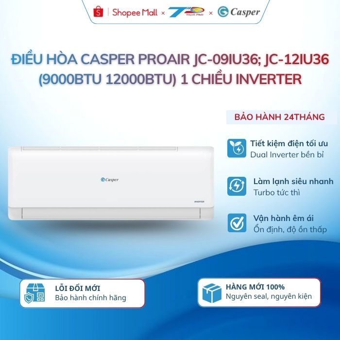 Điều hòa Casper ProAir JC-09IU36-JC-12IU36 9000-12000BTU 1chiều Inverter giá rẻ tại kho|BH chínhhãng