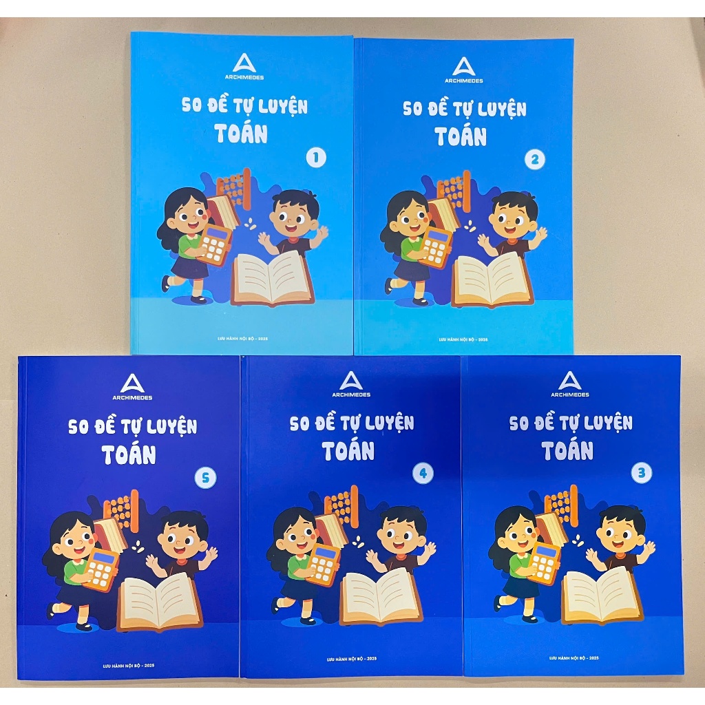 Bộ 50 Đề Tự Luyện Toán, Tiếng Việt Lớp 1,2,3,4,5 Trường Archimedes (Bản Mới Nhất) - Bản in