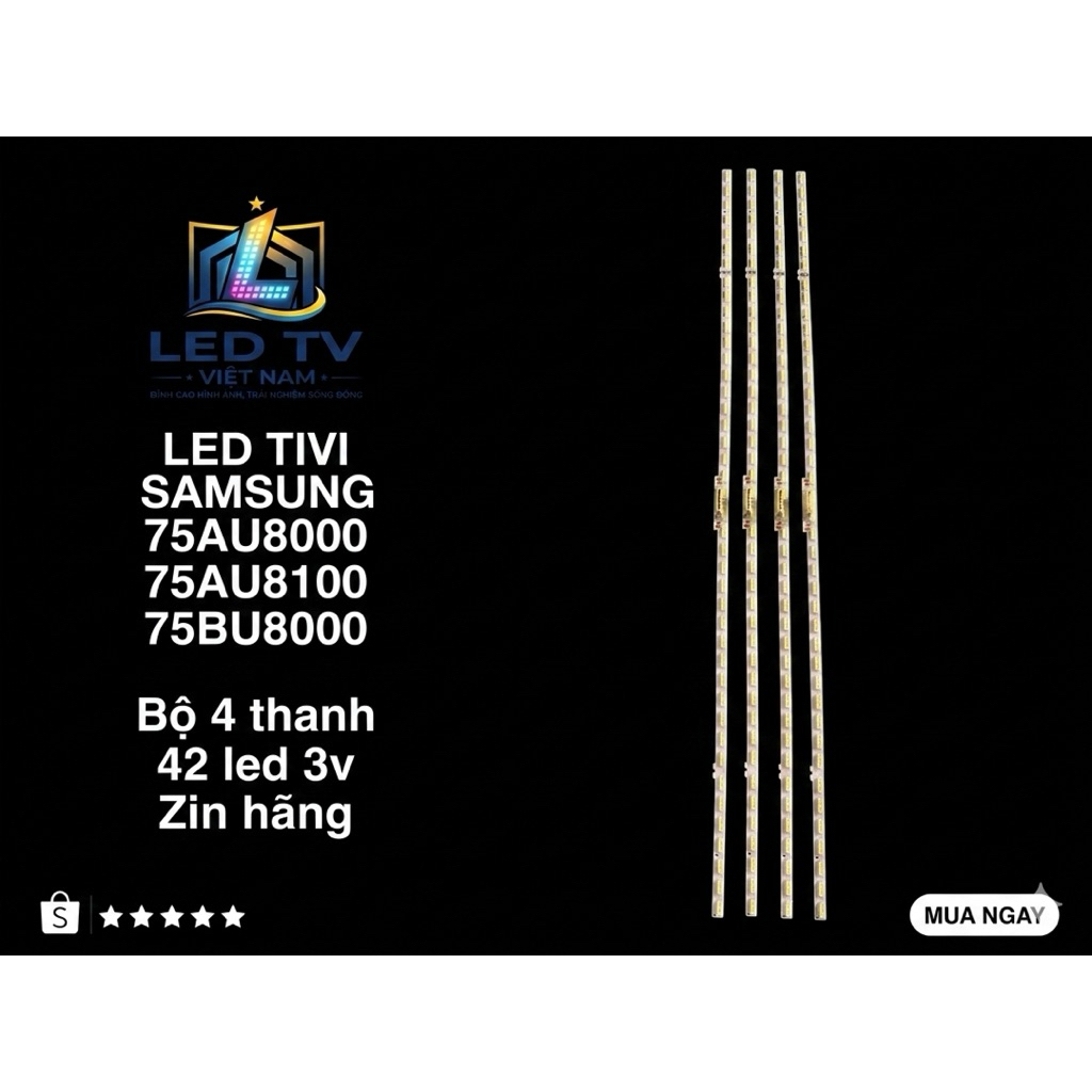 LED TIVI SAMSUNG 75AU8000/75AU8100/75BU8000/ 4 thanh 42 led 3v Zin hãng