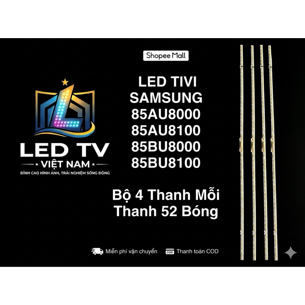 LED TIVI SAMSUNG 85AU8000 / 85AU8100 / 85AU9000/ 85BU8000 / 85BU8100 MỚI 100% Bộ 4 Thanh Mỗi Thanh 5