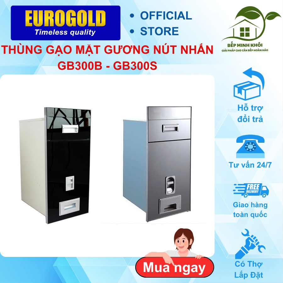 Thùng gạo mặt gương kính cường lực GB300B VÀ GB300S chính hãng eurogold, thùng gạo nút nhấn dễ lắp đ