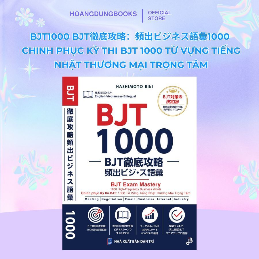 Sách tiếng Nhật - BJT1000 Từ vựng tiếng Nhật thương mại trong tâm (Nhật - Anh - Việt)