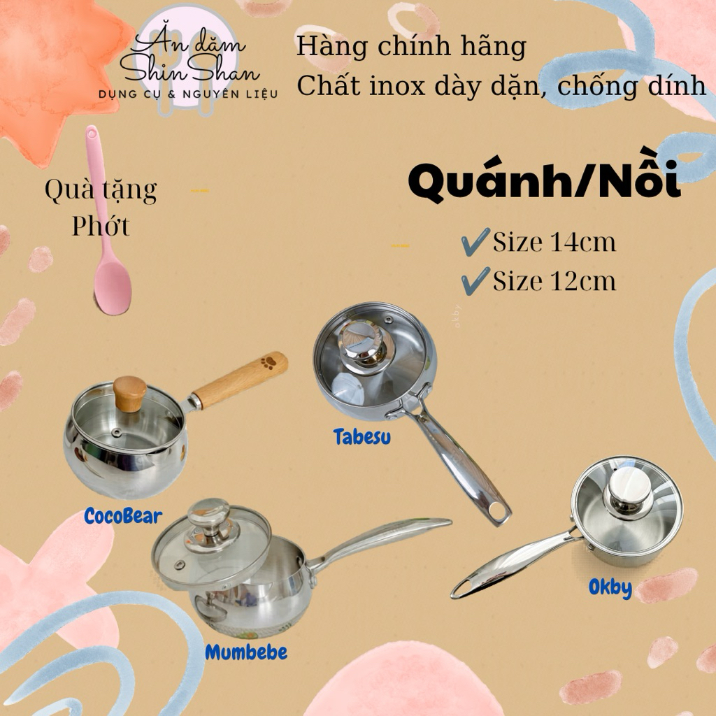 [CHẤT LƯỢNG] Quánh inox nguyên khối CocoBear, Mum BéBé, Tabesu, Okby dùng quấy cháo, quấy bột
