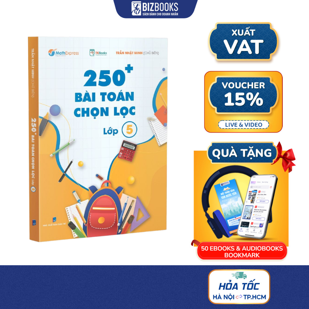 Sách - 250 Bài Toán Chọn Lọc Lớp 5 – Cùng con chinh phục môn Toán
