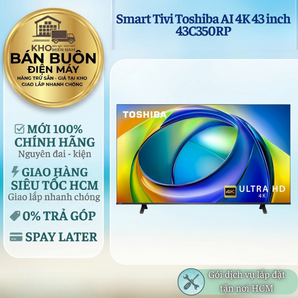 43C350RP Smart Tivi Toshiba AI 4K 43 inch Mẫu mới 2025, điều khiển giọng nói 43C350RP