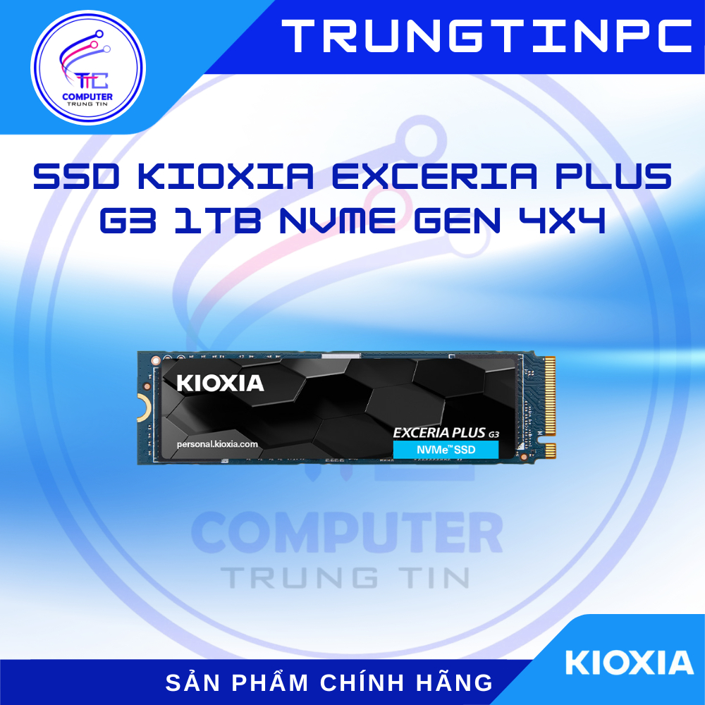 Ổ cứng SSD M.2 NVMe Kioxia Exceria Plus G3 1TB - Chính hãng