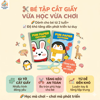 ✂️ BỘ ĐỒ CHƠI TẬP CẮT GIẤY GIÁO DỤC SỚM CHO BÉ (62 TỜ) – TẶNG KÈM KÉO AN TOÀN TOÀN DIỆN