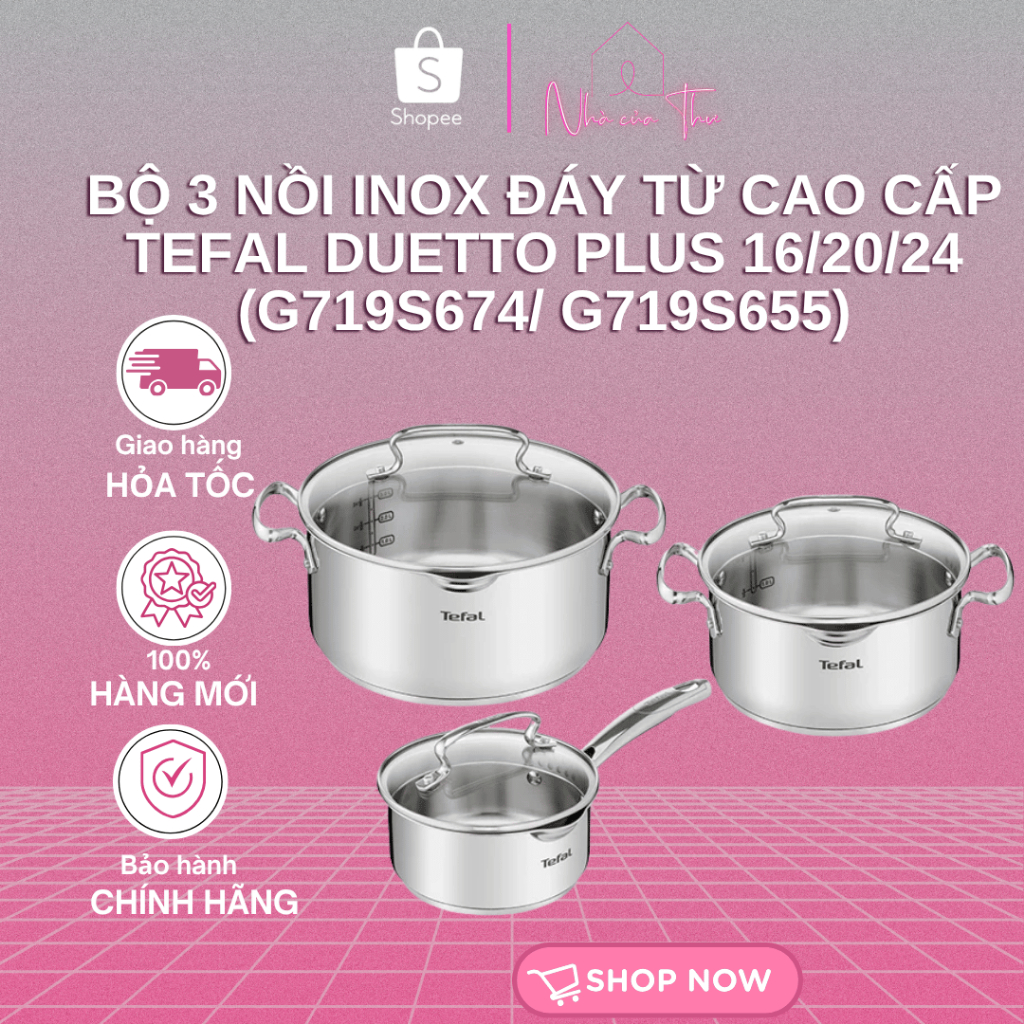Bộ 3 nồi inox đáy từ cao cấp Tefal Duetto Plus 16/20/24 (G719S674/ G719S655) - Bảo Hành 24 Tháng