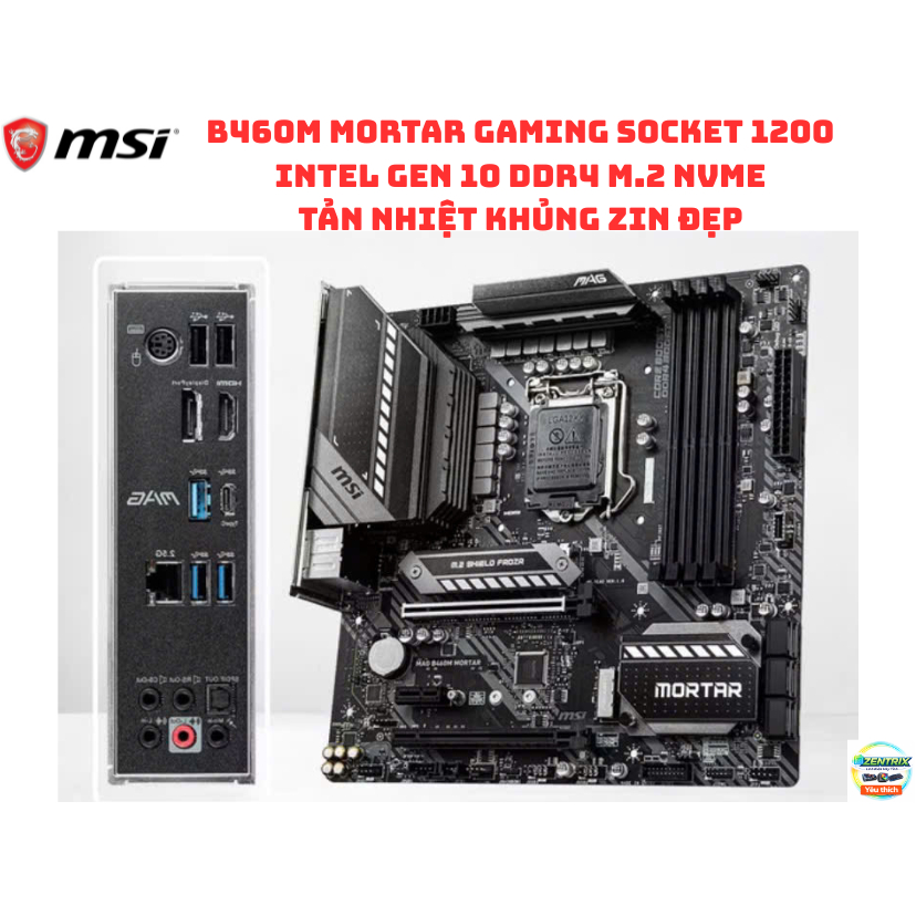 Mainboard MSI B460M Mortar DDR4 Socket 1200 Hỗ Trợ Core i Gen 10 M.2 NVMe Gaming Zin Đẹp - Bảo hành 