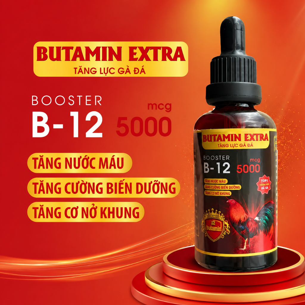 Butamin Extra B12 5000 100ml Cho Gà - Bổ Sung Vitamin B12, Hỗ Trợ Ăn Tốt, Duy Trì Thể Trạng Khỏe Mạn