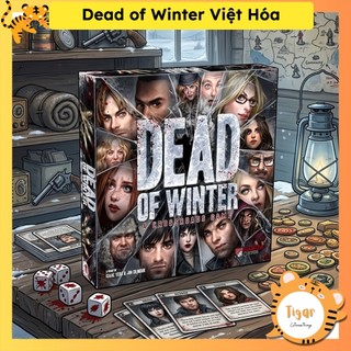 [Việt Hóa] Boardgame Dead of Winter - Đêm Đông Địa Ngục