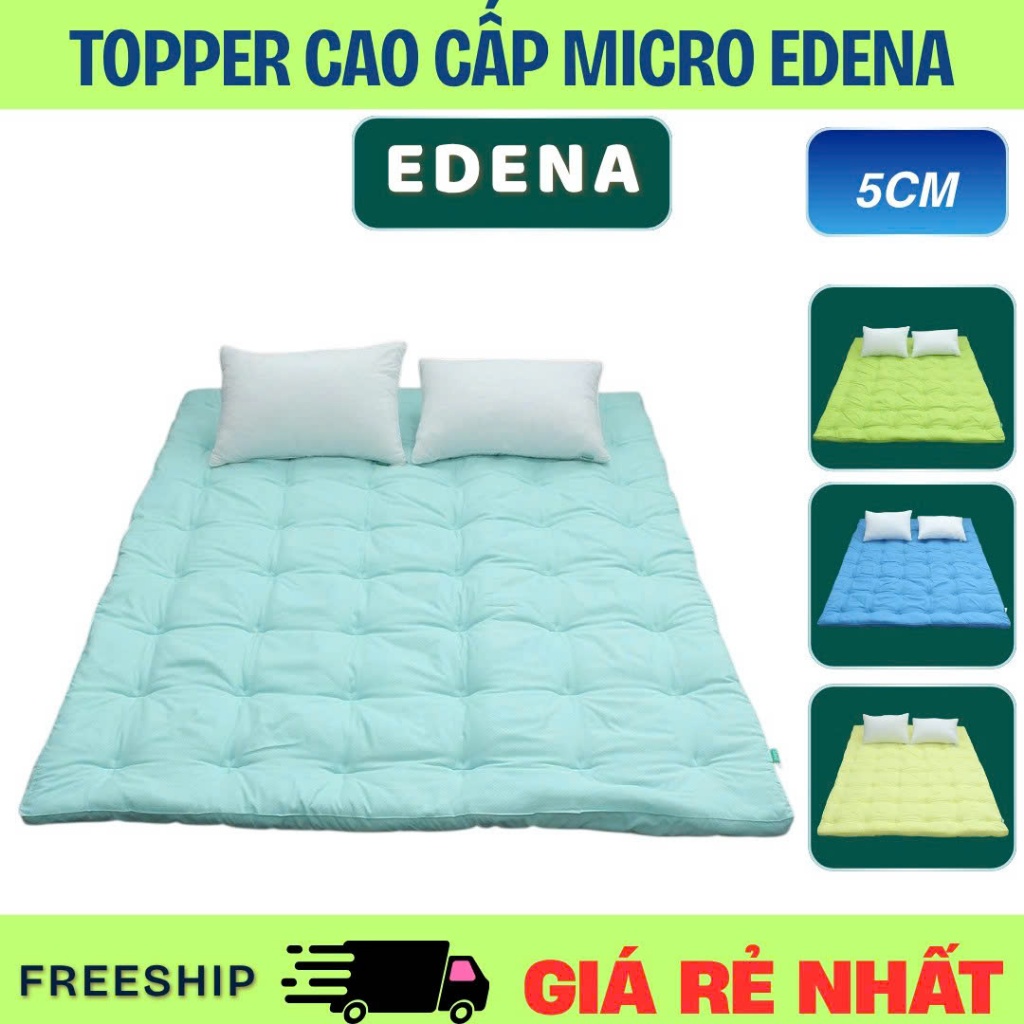 Topper Edena - Tăng độ êm của nệm ( dày 5cm )