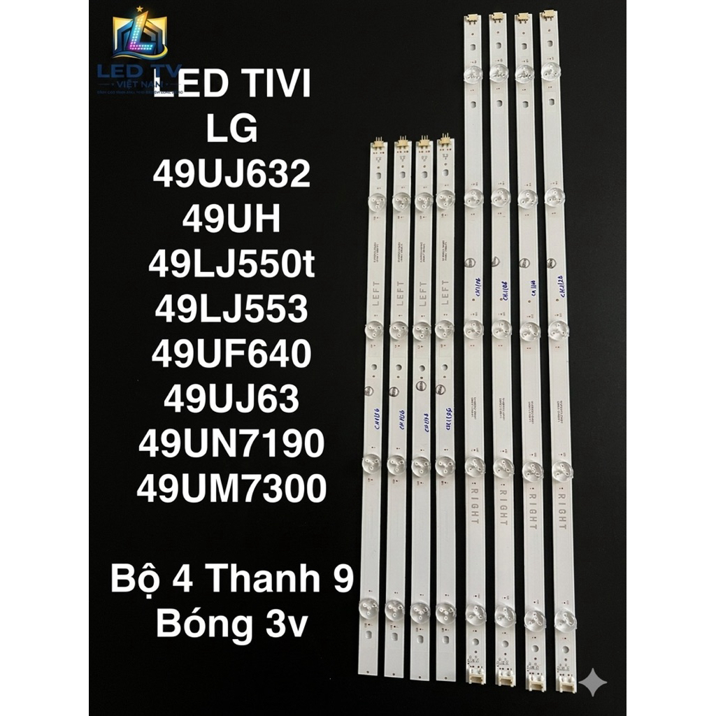 LED TIVI LG 49UJ632/ 49UH / 49LJ550t /49LJ553  49UF640/49UN7190 49UM7300 /49UM7290- Bộ 4 Thanh 9 Bón