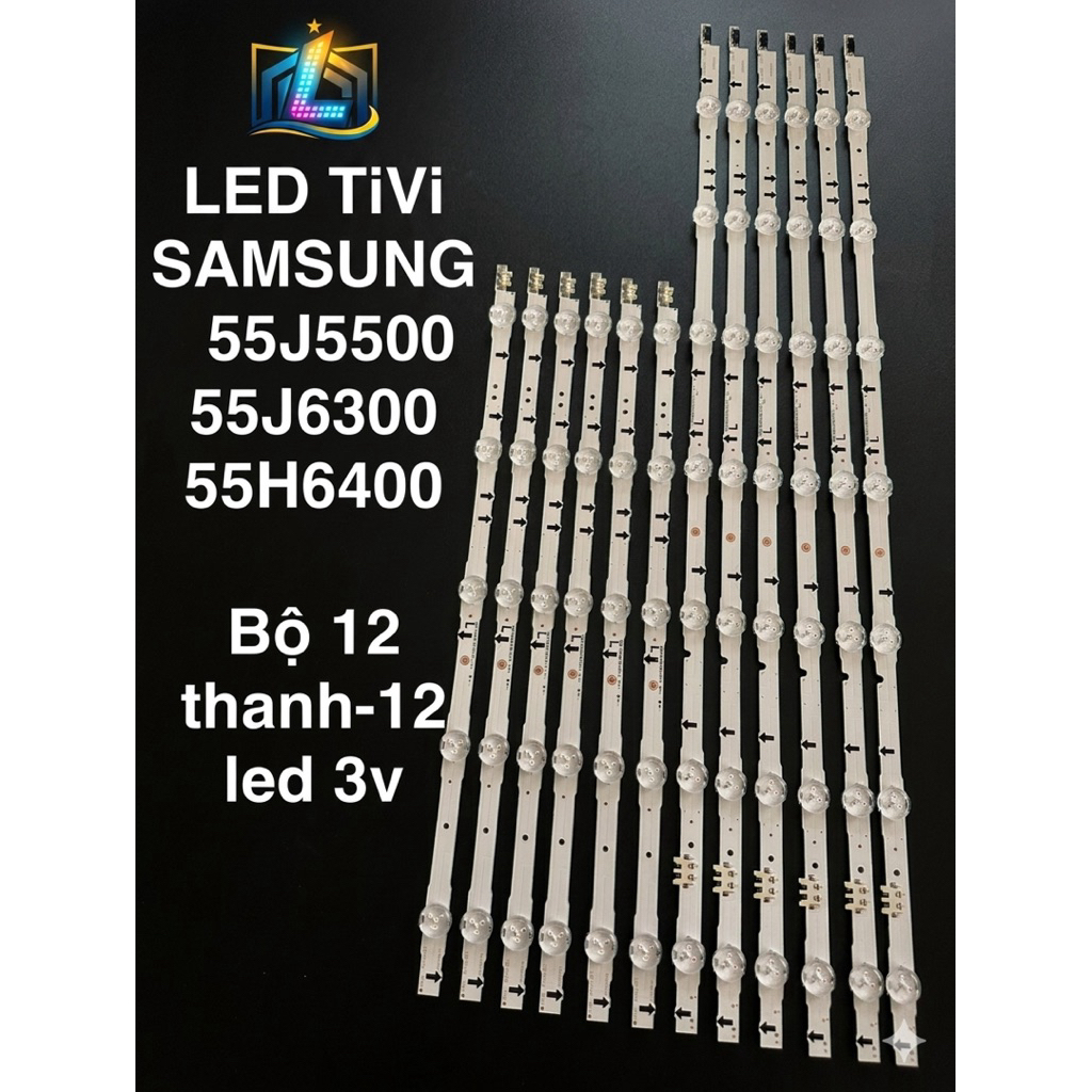 LED TIVI SAMSUNG 55J5500/55J6300 /55J6200/55J6400/55H6400- 12 thanh-12 led 3v