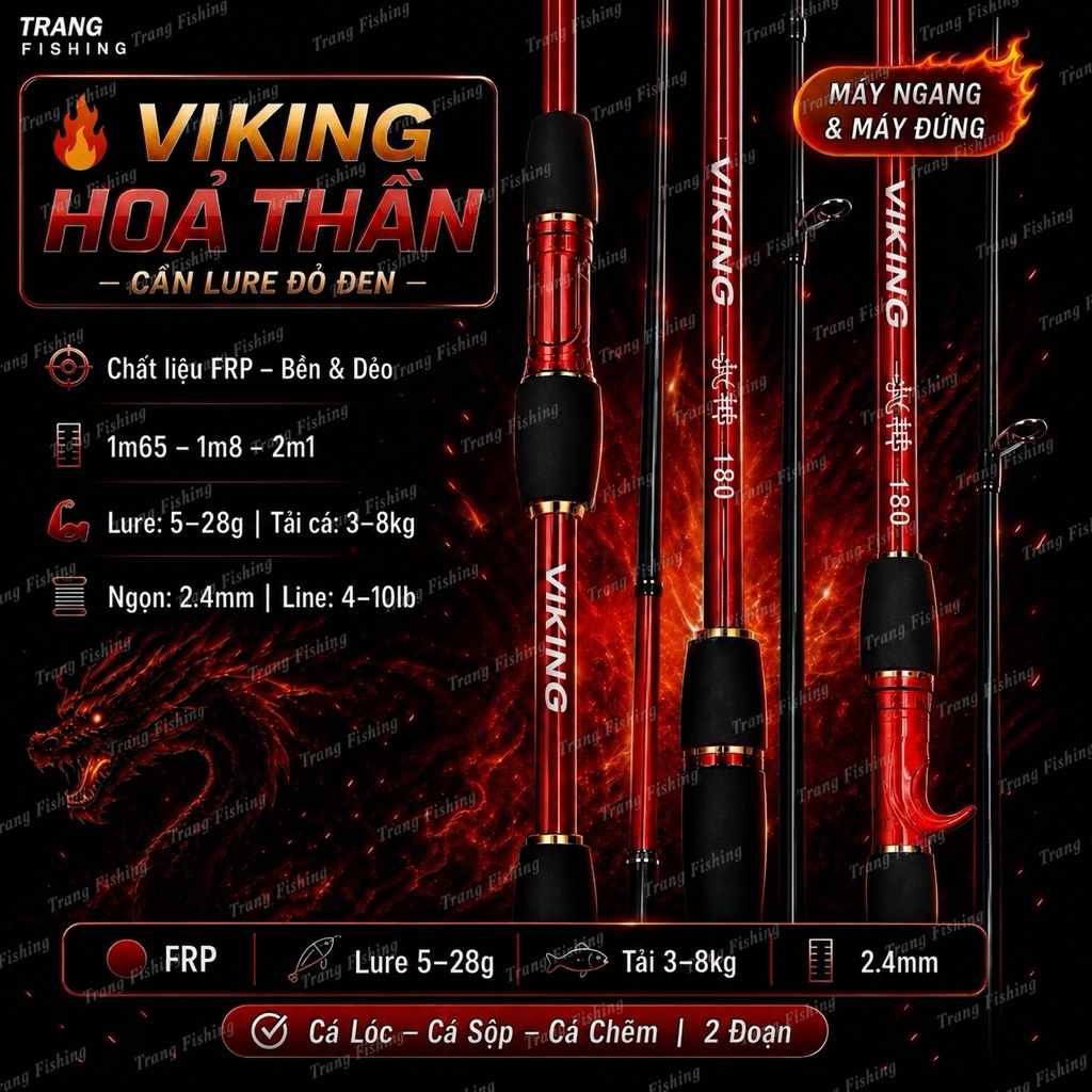 Cần Câu Lure Viking Hỏa Thần 1m65–2m1 FRP Siêu Bền – Máy Đứng & Máy Ngang – Tải Cá 3–5Kg, Lure 5–10g