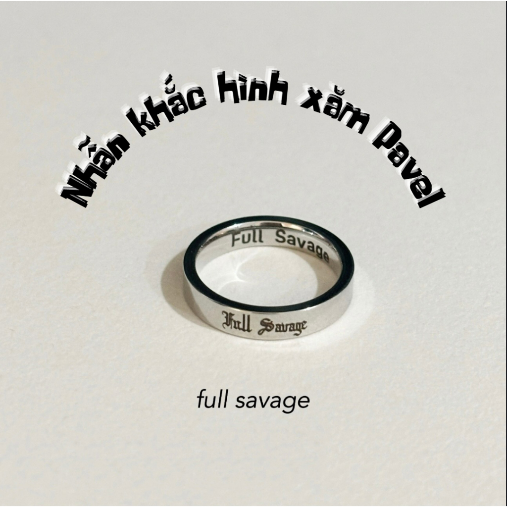 [Pre-order] Nhẫn Khắc Hình Xăm Của Pavel Nhẫn Khắc Chữ Full Savage Làm Một Người Dũng Cảm Hàng Không