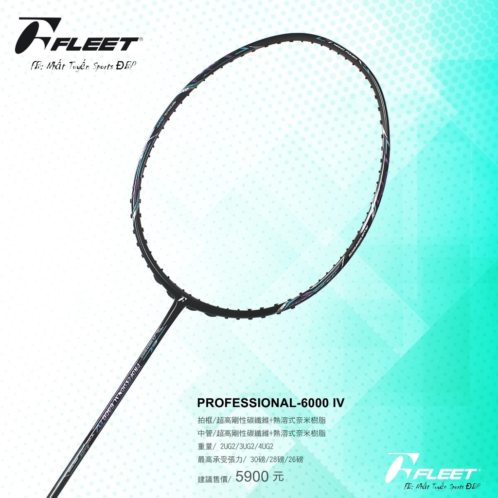 Vợt cầu lông Fleet Professional 6000 IV (Chính hãng)