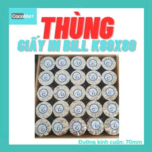 {SIÊU Xả Kho} THÙNG 50 CUỘN K80X80 - GIẤY IN BILL K80X80 - GIẤY IN K80X80