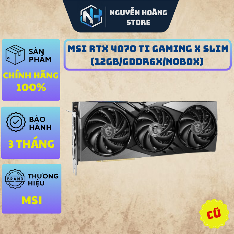 VGA card màn hình MSI RTX 4070Ti GAMING X SLIM 12G Cũ