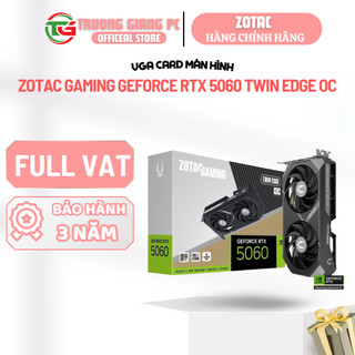 [CTY FULL VAT] VGA CARD MÀN HÌNH ZOTAC Gaming GeForce RTX 5060 Twin Edge OC - NEW CHÍNH HÃNG BẢO HÀNH 36 THÁNG