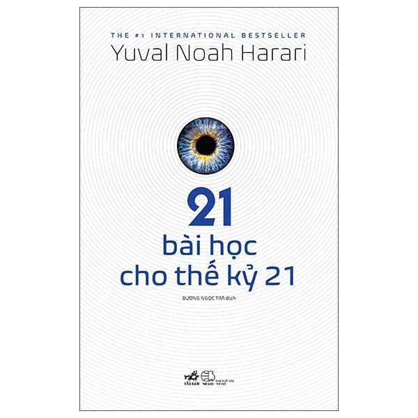 Sách - 21 Bài Học Cho Thế Kỷ 21 - Tác giả:Yuval Noah Harari