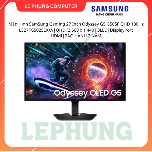 Màn Hình SamSung Gaming 27 Inch Odyssey G5 G50SF QHD 180Hz |LS27FG502SEXXV|QHD |2,560 x 1,440|Displa