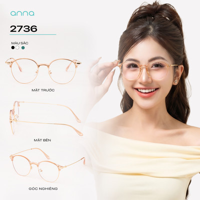 Kính mắt thời trang nữ ANNA dáng tròn chất liệu nhựa mix kim loại hợp mọi dáng mặt 2736