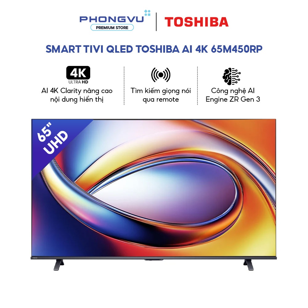 Smart Tivi QLED Toshiba AI 4K 65 Inch 65M450RP - HĐH VIDAA - Dolby Atmos - Bảo hành 24 Tháng