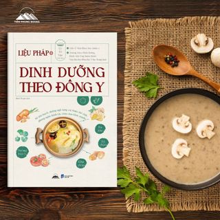 Sách - Liệu Pháp Dinh Dưỡng Theo Đông Y - Gần 60 Công Thức Thực Liệu Cho Các Bệnh Thường Gặp