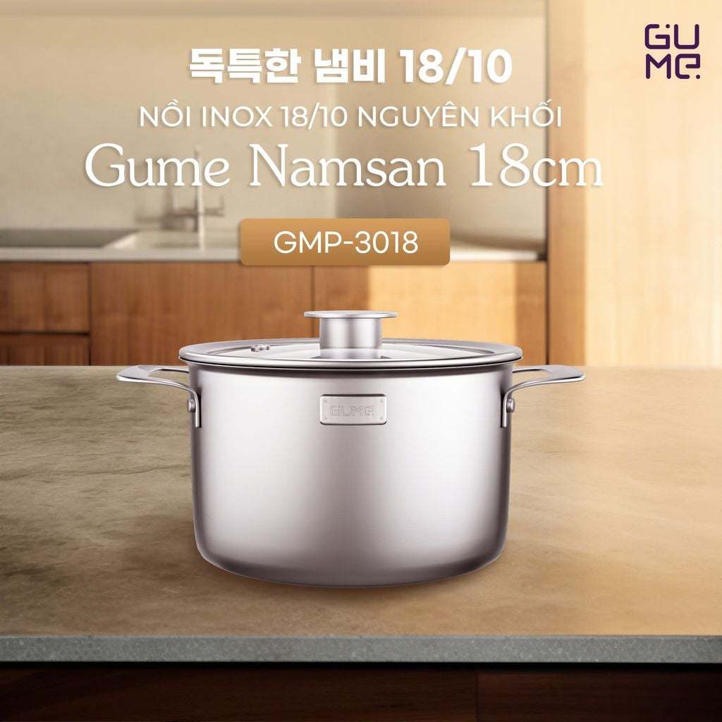 Nồi Inox 18/10 Nguyên Khối Namsan GUME GMP 3018: 3L và GMP3020: 4L