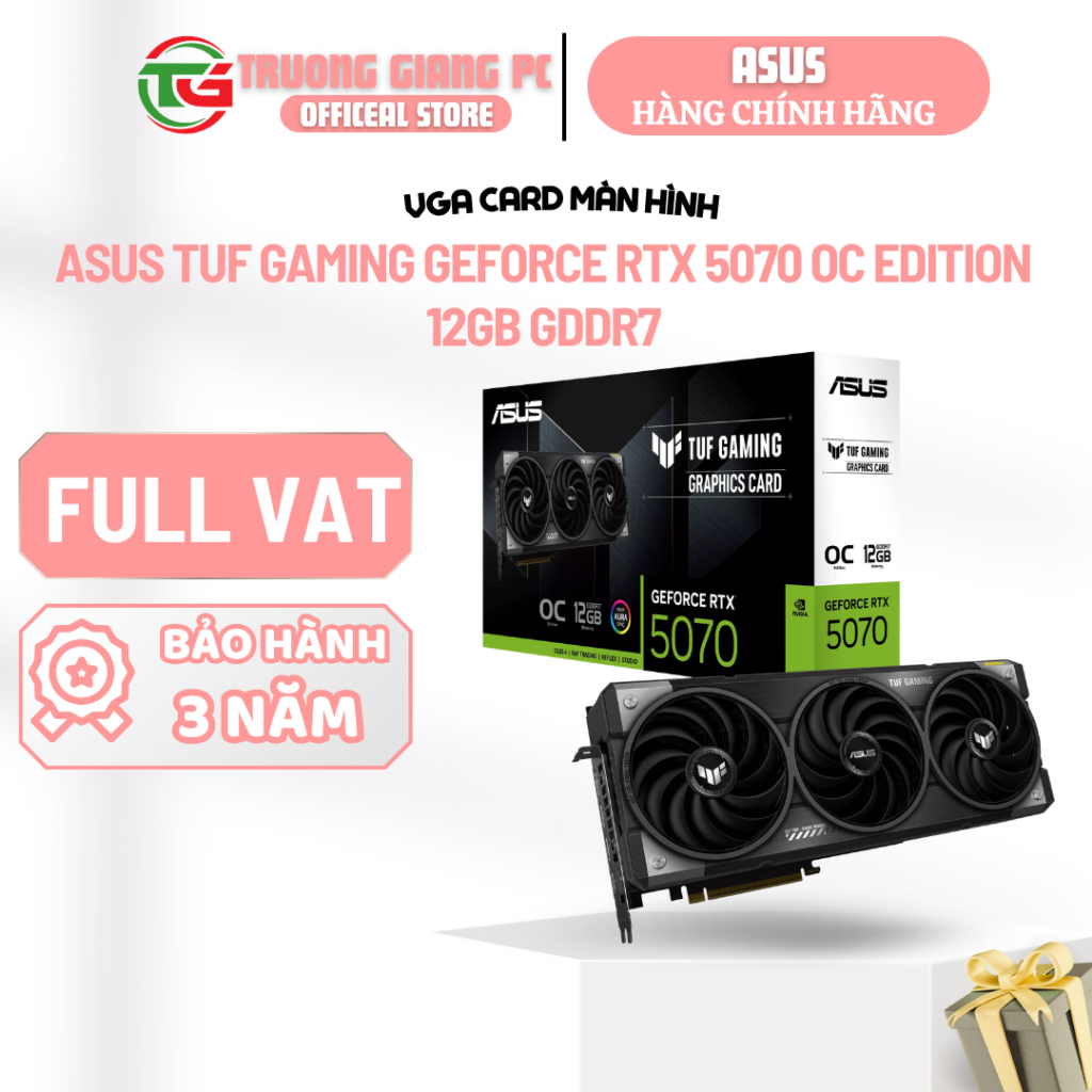 [CTY FULL VAT] VGA CARD MÀN HÌNH ASUS TUF Gaming GeForce RTX 5070 OC Edition 12GB GDDR7-NEW CHÍNH HÃ