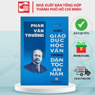 Việc Giáo Dục Học Vấn Trong Dân Tộc An Nam - Phan Văn Trường