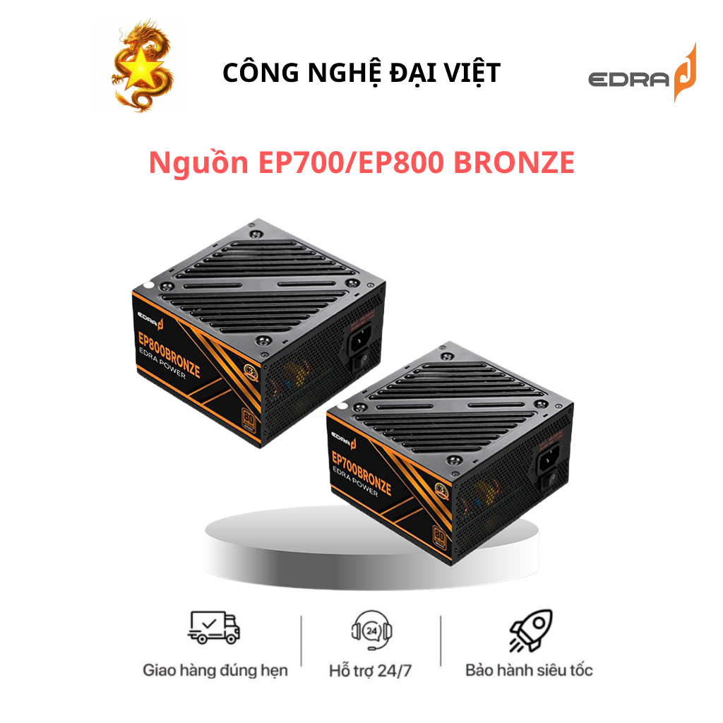 NGUỒN EDRA EP800BRONZE (750W) EP700BRONZE (650W) 80 Plus Bronze Chính Hãng FULLVAT