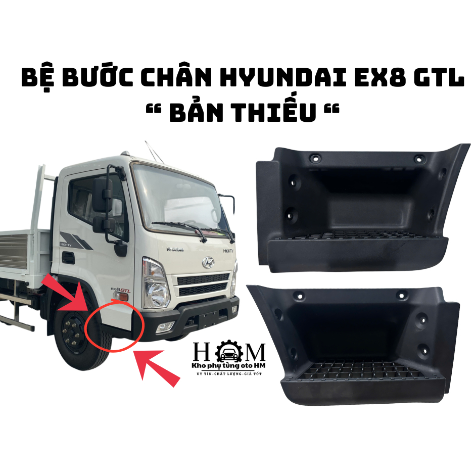 Bậc Bước Chân Xe Tải Hyundai EX8 GTL " Bản Thiếu " | Lắp Chuẩn Theo Xe