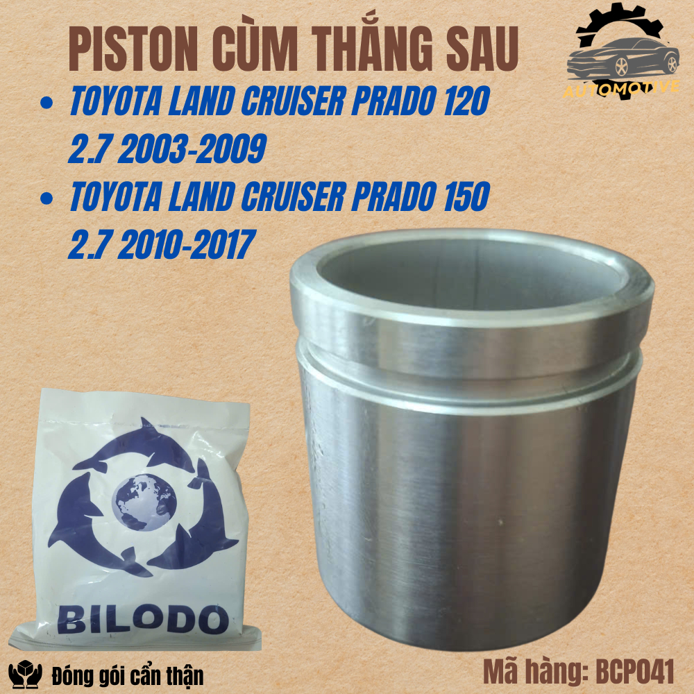 PISTON CÙM THẮNG SAU:Toyota Land Cruiser Prado 120 2.7/ Toyota Land Cruiser Prado 150 2.7/Đường kính