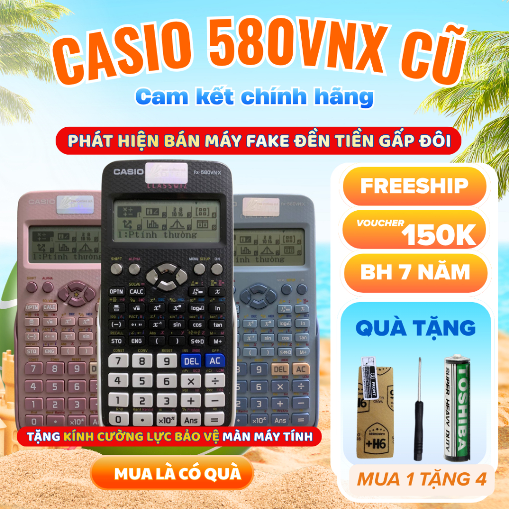 [BH 7 NĂM] Máy tính cầm tay CASIO 580VNX CŨ (80 - 99%) bảo hành hãng lên đến 7 năm| Đã qua sử dụng c