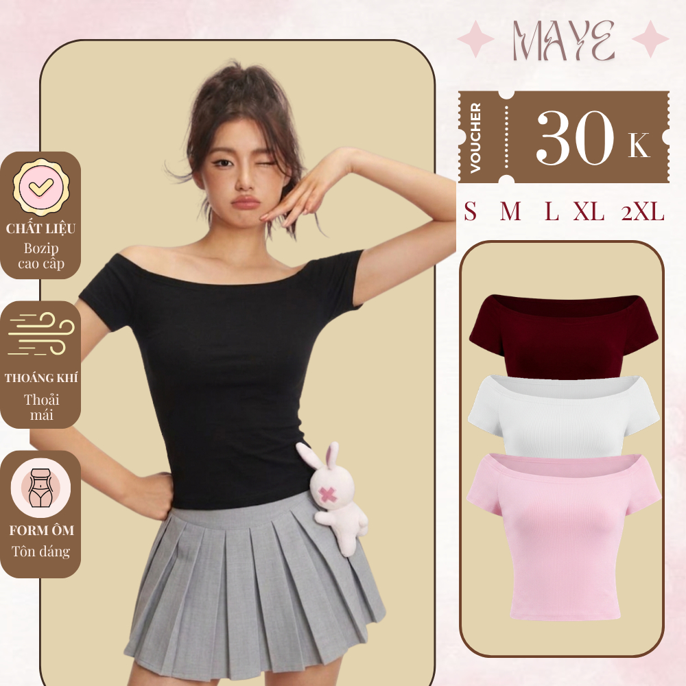 [SALE 9.9 GIẢM 30K] Áo Trễ Vai Nữ Ôm Body MAYE, Chất Borip Co Giãn 4 Chiều, Thoải Mái, Thoáng Mát