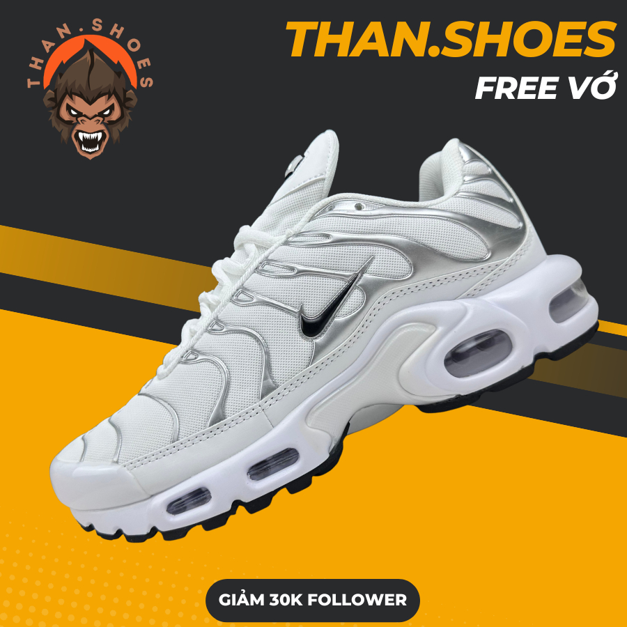 Giày Sneaker ℳ𝒶𝓍 𝒫𝓁𝓊𝓈 𝒯𝒩  White Chrome Silver Trắng Bạc - Than.Shoes