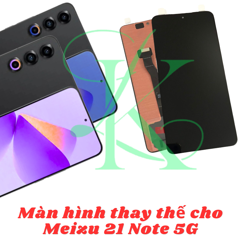 Màn hình Meizu 21 Note  ( Màn hình thay thế cho Meizu 21 Note )