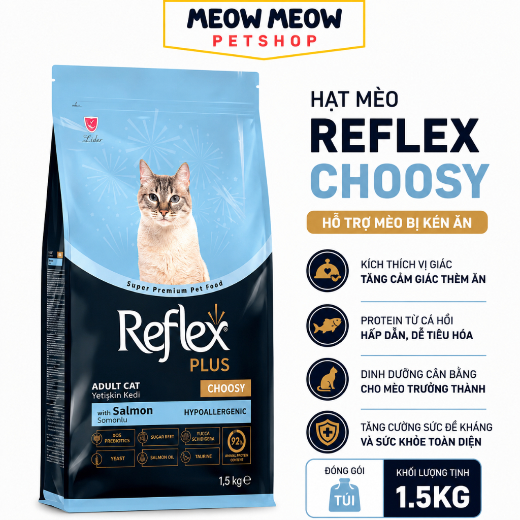Hạt REFLEX CHOOSY cho mèo | Túi 1.5KG | Hạt reflex cá hồi cho mèo cắn ăn.