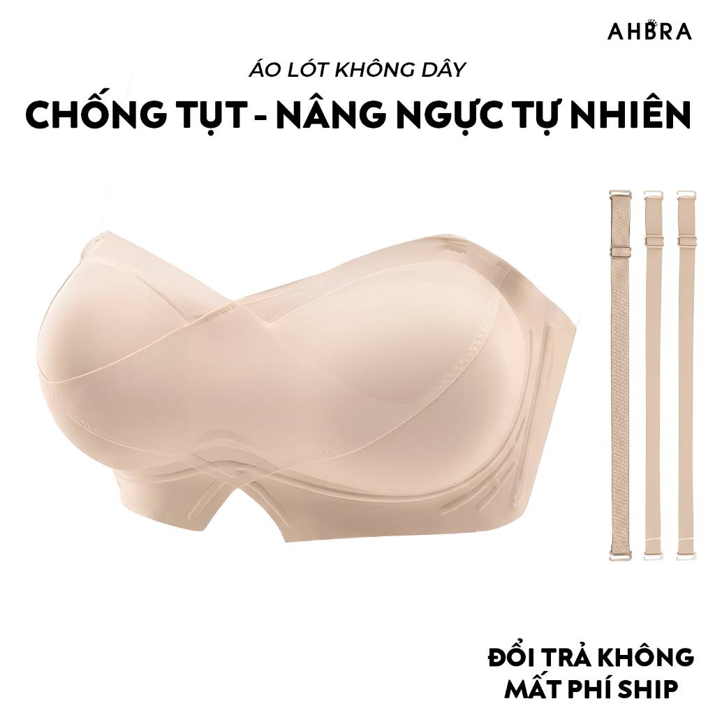 Áo Lót Không Dây Chống Tụt AHBRA Dáng Quây Ngực Mặc Trong Áo Váy Trễ Vai