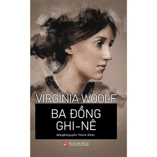 Sách Ba Đồng Ghi - Nê - Tiểu thuyết -Virginia Woolf