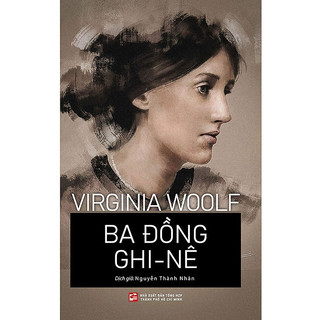 Sách Ba Đồng Ghi - Nê - Tiểu thuyết -Virginia Woolf