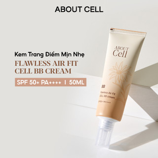 Kem Trang Điểm Mịn Nhẹ Hoàn Hảo About Cell Flawless Air Fit Cell BB Cream SPF 50+ PA++++ 40ml